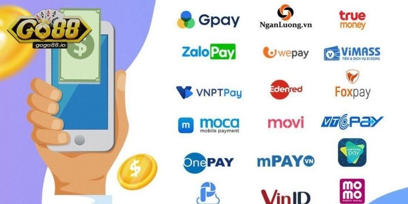 Nạp tiền GO88 qua các ví điện tử