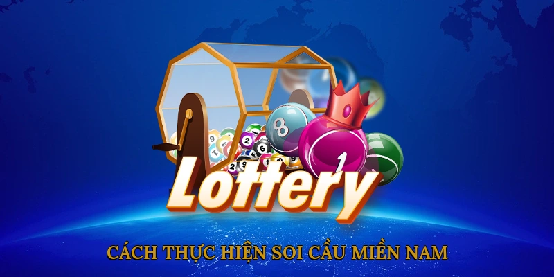 Cách thực hiện soi cầu miền Nam